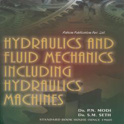 HYDRAULICS AND FLUID MECHANICS INCLUDING HYDRAULICS MACHINES