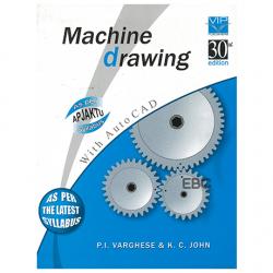 MACHINE DRAWING-WITH AUTO CAD - BY P.I. VARGHESE n K.C. JOHN